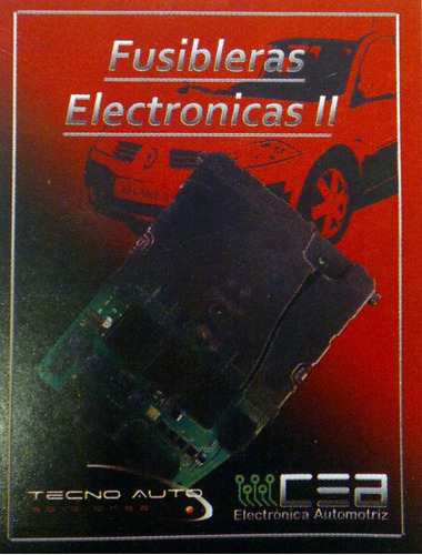 Libro Fusibleras Electronicas Nº 2  -  Cea Tecnoauto  