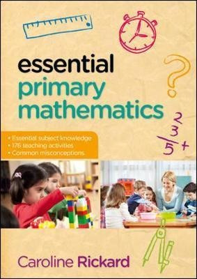 Essential Primary Mathematics - Caroline Rickard