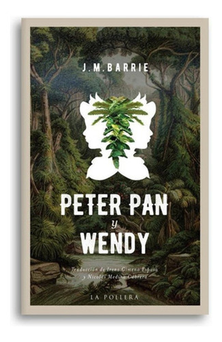 Peter Pan Y Wendy - J.m Barrie