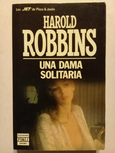 Una Dama Solitaria - Harold Robbins - Plaza & Janés - 1993