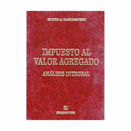 Impuesto Al Valor Agregado Análisis Integ Errepar Marchevsky