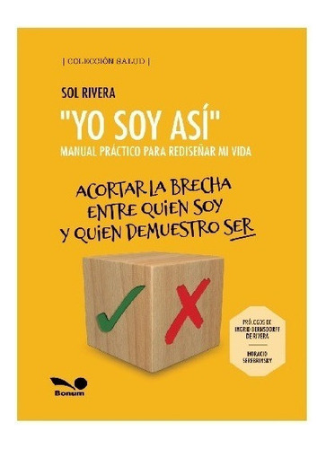 Yo Soy Asi. Manual Práctico Para Rediseñar Mi Vida - Sol Riv