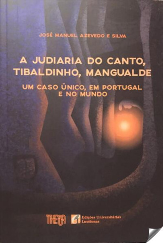 Judaria Do Canto Tibaldinho Mengualde - Azevedo Da Silva Jos