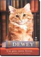 Dewey: Um Gato Entre Livros - Dewey: The Small-to - Vicki My