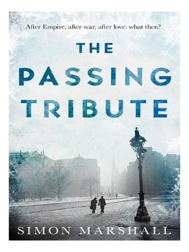 The Passing Tribute (paperback) - Simon Marshall. Ew04
