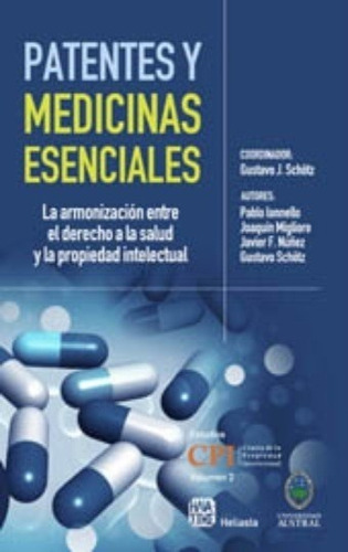 Patentes Y Medicinas Esenciales - Schotz, Iannello Y Otros