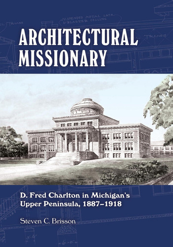 Libro: Architectural Missionary: D. Fred Charlton In Michiga