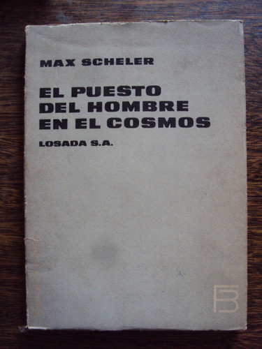 Max Scheler El Puesto Del Hombre En El Cosmos