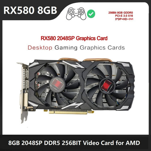 Tarjeta Gráfica Para Juegos Rx580 8g 2048sp, 8 Gb, Ddr5, 256