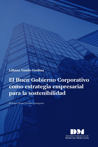 Libro: El Buen Gobierno Corporativo Como Estrategia Empresar