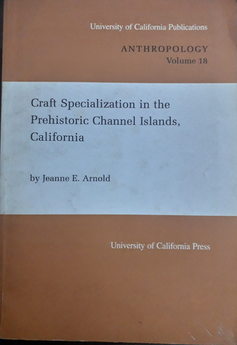 5126 Craft Specialization In The Prehistoric Channel Islands