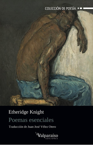 Poemas Esenciales - Knight, Etheridge