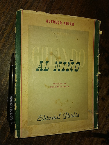 Guiando Al Niño Alfredo Adler Y Otros  Ed. Paidós / Prologo 