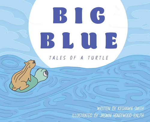 Libro: Blue: Tales Of A Turtle