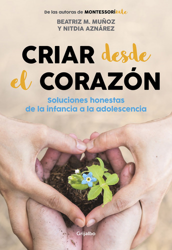 Libro Criar Desde El Corazon - M. Munoz, Beatriz/aznarez, 