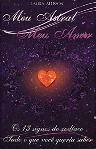 Astral Meu Amor, Meu, de Laura Allisson. Editorial BORTOLOTTO, tapa mole en português
