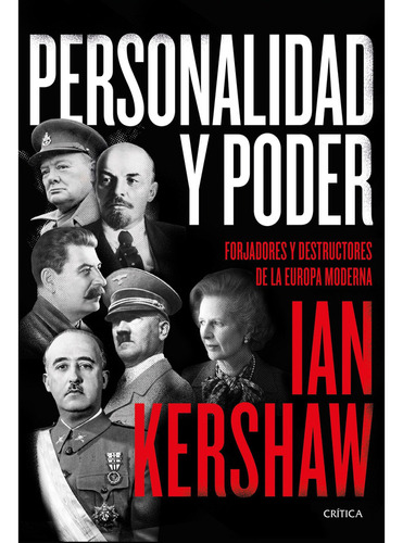 Personalidad Y Poder, De Ian Kershaw. Editorial Crítica, Ta