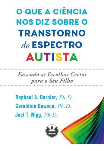 Livro O Que A Ciência Nos Diz Sobre O Transtorno Do Espectro
