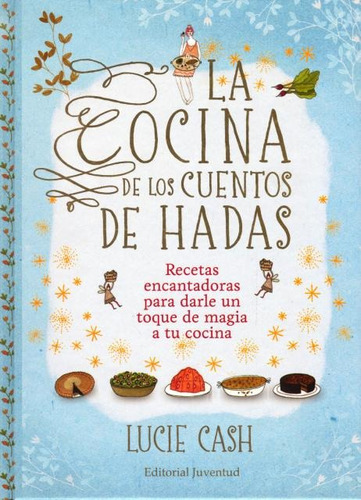 La Cocina De Los Cuentos De Hadas