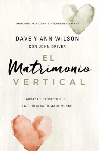 Libro: El Matrimonio Vertical: Abraza El Secreto Que Tu