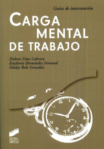 Libro Carga Mental De Trabajo De Dolores Díaz Cabrera, Estaf