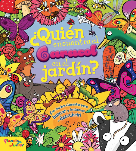 Quién Encuentra Al Caracol En El Jardín Autores Varios