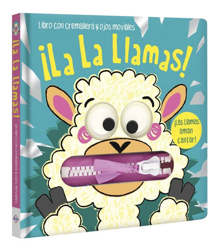 Libro ¡la La Llamas!  Libro Con Cremallera Y Ojos Movibles