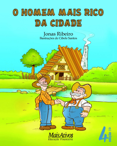 O homem mais rico da cidade, de Ribeiro, Jonas. Editorial Mais Ativos Serviços de Educação Ltda, capa mole em português, 2014