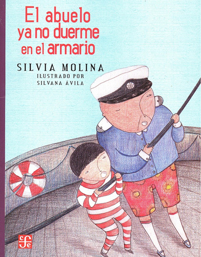 Abuelo Ya No Duerme En El Armario, El - Silvia Molina
