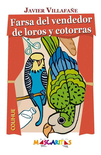 Farsa Del Vendedor De Loros Y Cotorras - Javier Villafañe