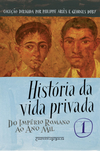 História da vida privada, vol. 1, de Vários autores. Editora Schwarcz SA, capa mole em português, 2009