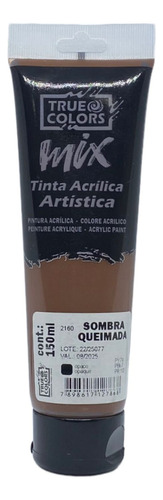 Tinta Acrílica Artistica Mix 150ml True Colors Cor Sombra queimada