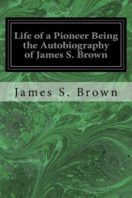 Libro Life Of A Pioneer Being The Autobiography Of James ...