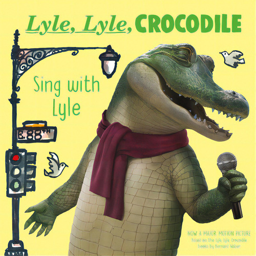 Lyle, Lyle, Crocodile: Sing With Lyle, De Waber, Bernard. Editorial Clarion Books, Tapa Dura En Inglés