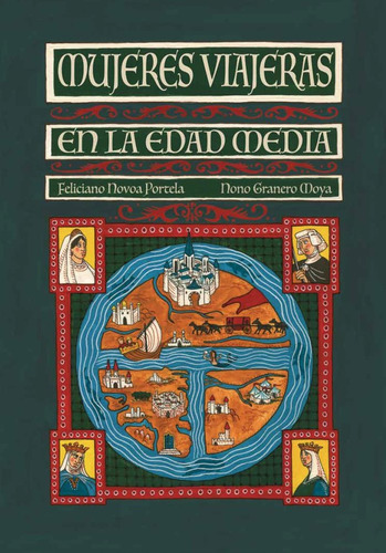 Libro Mujeres Viajeras En La Edad Media - Novoa, Feliciano