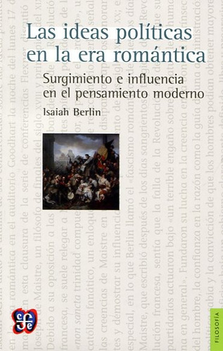 Ideas Políticas En La Era Romántica, Isaiah Berlin, Fce