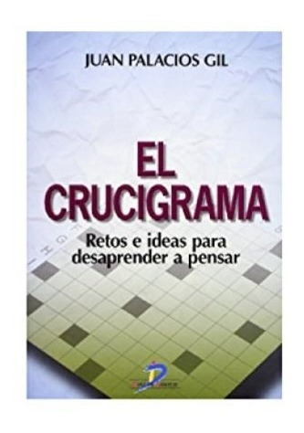 Libro El Crucigrama De Juan Palacios Gil