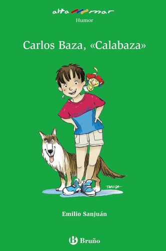 Carlos Baza,  Calabaza , De Sanjuán, Emilio. Editorial Bruño, Tapa Blanda En Español