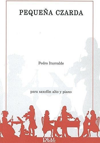 Pequena Czarda Alto Saxophone Piano - Iturralde,..., De Iturralde, Pe. Editorial Faber Music En Inglés