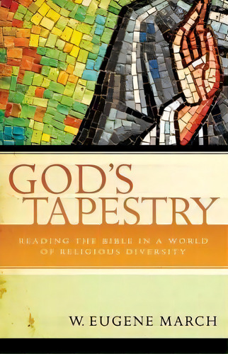 God's Tapestry, De W. Eugene March. Editorial Westminster John Knox Press U S, Tapa Blanda En Inglés