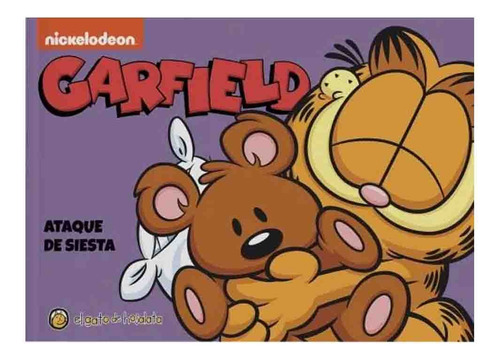 Garfield Ataque De Siesta (nickelodeon), De Jim Davis. Garfield (nickelodeon) Editorial El Gato De Hojalata - Editorial Guadal, Tapa Tapa Blanda En Español, 2024