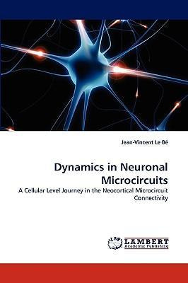 Libro Dynamics In Neuronal Microcircuits - Jean-vincent L...