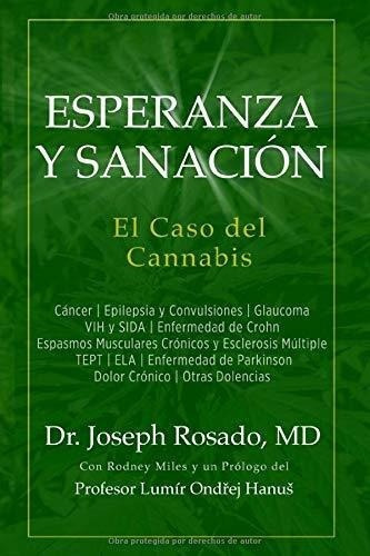 Esperanza Y Sanacion, El Caso Del Cannabis Cancer |, De Rosado Md, Dr. Joseph. Editorial Independently Published En Español