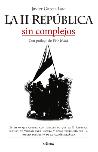 La Ii República Sin Complejos