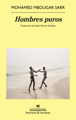 Hombres Puros, De Mbougar Sarr, Mohamed., Vol. 1. Editorial Anagrama, Tapa Pasta Blanda, Edición 1 En Español, 2024