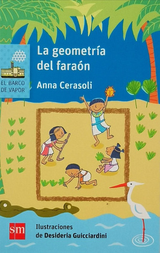 La Geometría del Faraón de Anna Cerasoli Editorial SM en español