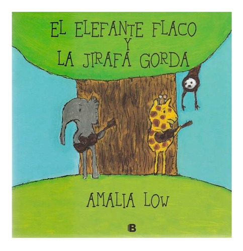 Libro El Elefante Flaco Y La Jirafa Gorda