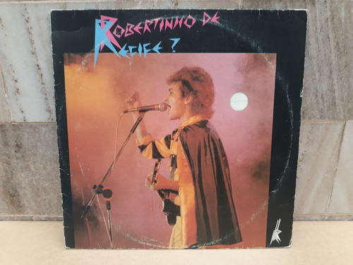 Robertinho De Recife-ah! Robertinho Do Mundo!1983-leia-vinil