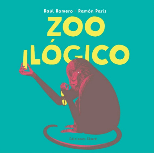 Zooilógico (juegos De Palabras Para Niños) / Ednes Ekaré 