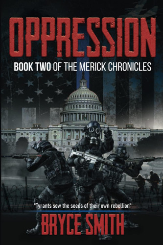 Libro:  Oppression: Book Two Of The Merrick Chronicles